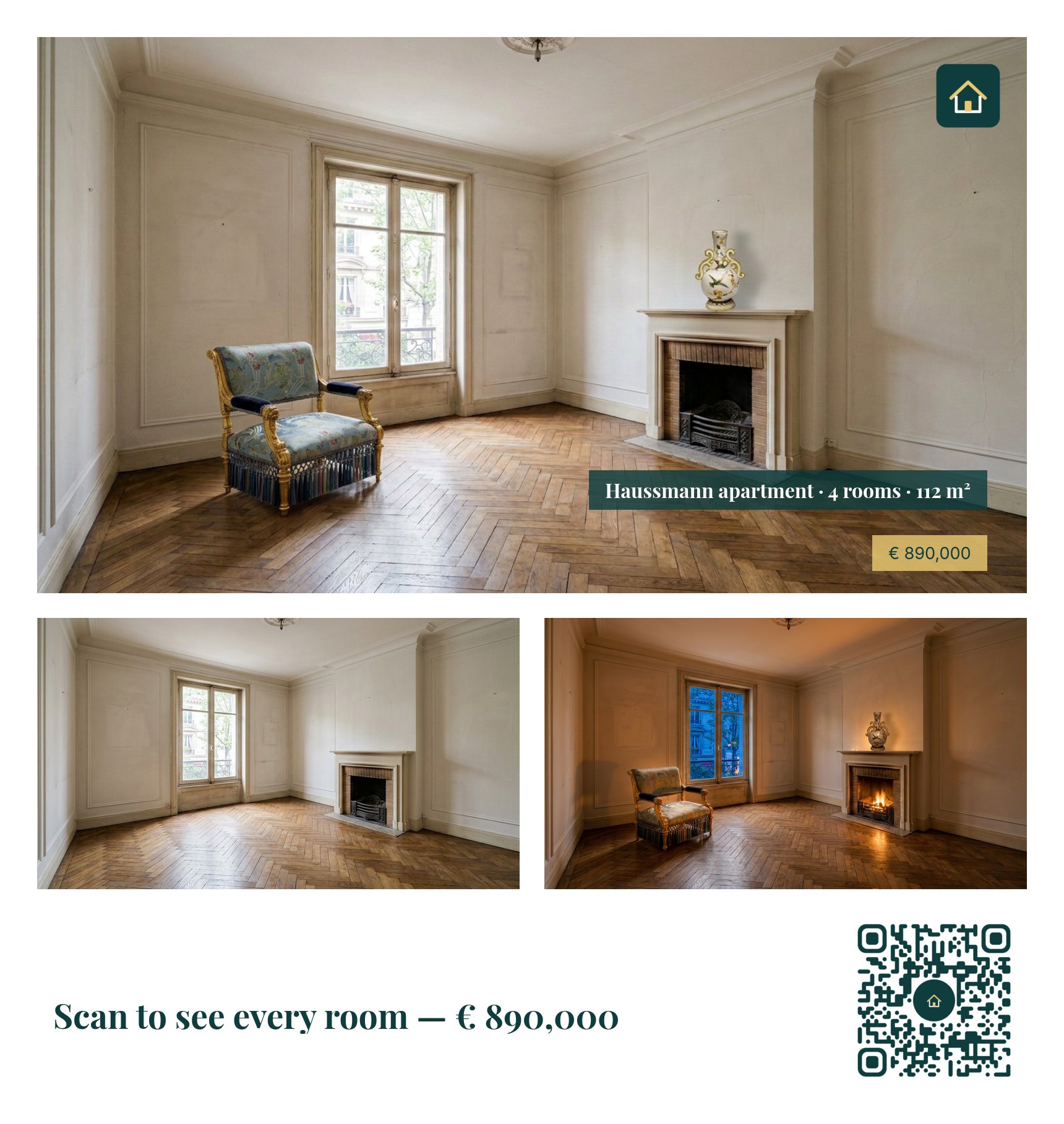The flyer: the furnished room as the listing photo, the agency’s green house mark top right, “Haussmann apartment · 4 rooms · 112 m²” on a green band and “€ 890,000” on a gold band at the bottom right; below, the empty room and the room at dusk side by side; at the bottom, “Scan to see every room — € 890,000” and a green QR code with the house mark in its centre.